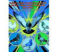 ELEGANT PIGEON: PREMIUM COLORING BOOK FOR KIDS, TEENS, ADULTS, SENIORS AND BIRD LOVERS: 55 Extraordinary Breeds with Historical Facts and Authentic Color Guides