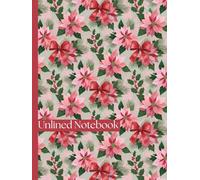Elegant Poinsettia Hardcover Journal: A Festive Christmas Unlined Notebook for Writing and Drawing - Premium 8.25" x 11" Blank Numbered Pages with a Vintage Holiday Cover