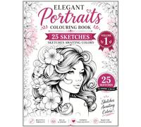 Elegant Portraits Colouring Book - Volume 1: 25 Sketches Awaiting Colors with beautiful Qouts. Unleash your creativity and bring stunning portraits to life with Elegant Portraits.