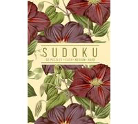 Elegant Sudoku: 60 Puzzles, Easy, Medium, and Hard | One Puzzle Per Page | Vintage Clematis Botanical Inspired Cover (Botanical Puzzling)