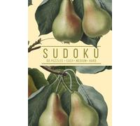Elegant Sudoku: 60 Puzzles, Easy, Medium, and Hard | One Puzzle Per Page | Vintage Pear Botanical Inspired Cover (Botanical Puzzling)
