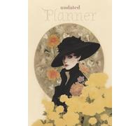 Elegant Victorian Undated Monthly & Weekly Planner for Women: 12 Months, Unnumbered Planning for a Year, 5 Weeks Per Month, To Do List, Expenses ... Boards, Includes Calendar Dates for 2 Years