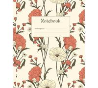 Elegant Vintage Flower Composition Notebook Wide Ruled: Aesthetic Notebook | Cute Pretty Composition Notebooks Wide Rule For Teen Girls | School Supplies (Floral Collection)
