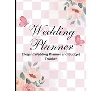 Elegant Wedding Planner and Budget Tracker - A Comprehensive Organizer for Your Dream Wedding Planning
