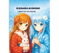 ELEGANZA IN KIMONO: LIBRO DA COLORARE