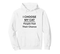 Elegí a mi Gato La Gente Tuvo su Oportunidad para los Amantes de los Gatos Sudadera con Capucha