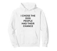 Elegí el Perro Que la Gente Tuvo su Oportunidad para los Amantes de los Perros Sudadera con Capucha