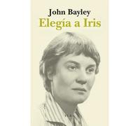 Elegía a Iris | John Bayley