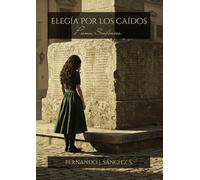 Elegía por los Caídos: Poema Sinfónico