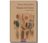 Elegías de Duino: Edición bilingüe de Mario Caimi: 127 (El Peso de los Días)