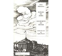 Elégies du nord: Suivi de Les secrets du métier