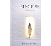 Elegirse: El Despertar
