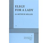 Elegy For a Lady. by Arthur Miller (1998) Paperback