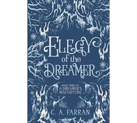 Elegy of the Dreamer: Book Three of A Dreamer's Misfortune