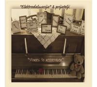 Elektrodalmacija i Prijatelji - ELEKTRODALMACIJA I PRIJATELJI-Stories To Remember