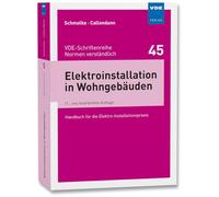Elektroinstallation in Wohngebäuden: Handbuch für die Elektro-Installationspraxis: 45 (VDE-Schriftenreihe - Normen verständlich)