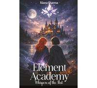 Element Academy: Whispers of the Past
