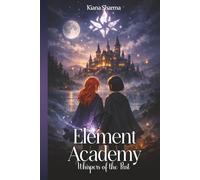 Element Academy: Whispers of the Past