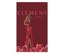 ELEMENT: The Vibration You Need to Get What You Want