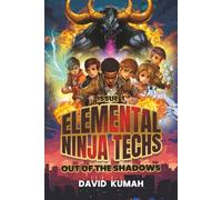 Elemental Ninja Techs: Out of The Shadows