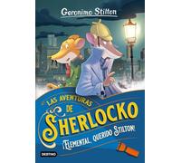 ¡Elemental, querido Stilton!: Las aventuras de Sherlocko 1 (Geronimo Stilton)