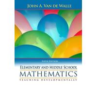 Elementary and Middle School Mathematics: Teaching Developmentally: United States Edition