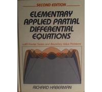 Elementary Applied Partial Differential Equations, with Fourier Series and Boundary Value Problems