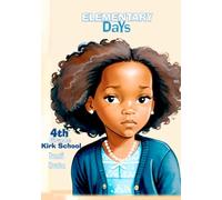 Elementary DaYs: 4th Grade Kirk School