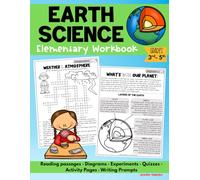 Elementary Earth Science Workbook: Reading passages, diagrams, activity pages, and experiments about Earth, Weather, and Space for Grades 3-5