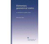 Elementary geometrical statics: an introduction to graphic statics