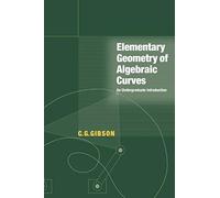 Elementary Geometry of Algebraic Curves: An Undergraduate Introduction