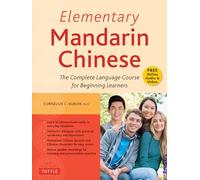 Elementary Mandarin Chinese Textbook: Learn to Speak and Write Chinese the Easy Way! [Idioma Inglés]: The Complete Language Course for Beginning Learners (With Companion Audio)