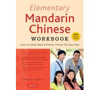 Elementary Mandarin Chinese Workbook: Learn to Speak and Write Chinese the Easy Way! [Idioma Inglés]