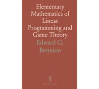 Elementary Mathematics of Linear Programming and Game Theory