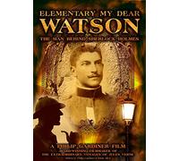 Elementary My Dear Watson: Man Behind Sherlock Holmes [USA] [DVD]