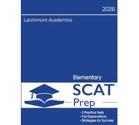 Elementary SCAT Preparation: 3 Full Length Tests with Explanations for 2nd & 3rd Grade