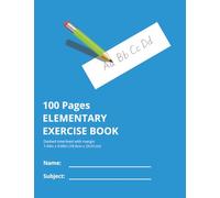 Elementary School Interlined Exercise Notebook: Dashed Interlines | 100 Pages | Helps Individuals Write Between the Lines