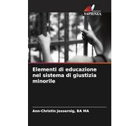 Elementi di educazione nel sistema di giustizia minorile