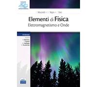 Elementi di fisica. Elettromagnetismo e onde. Con Contenuto digitale per download e accesso online