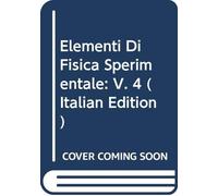 Elementi Di Fisica Sperimentale: V. 4 (Italian Edition)