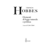 Elementi di legge naturale e politica: A Cura Di Carlo Altini (Archivio Thomas Hobbes. Testi e studi)