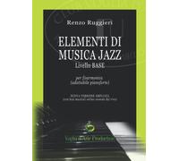 Elementi di Musica Jazz: CORSO BASE per fisarmonica (adattabile pianoforte)
