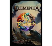Elementia: The Five Elementals