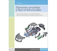 Elementos amovibles y fijos no estructurales 3.ª edición: Rústica (Transporte y Mantenimiento de Vehículos)