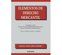 Elementos de Derecho Mercantil I: Introducción al estatuto del empresario (Manuales de Derecho)