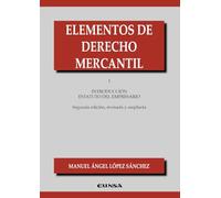 Elementos de Derecho Mercantil I: Introducción al estatuto del empresario (Manuales de Derecho)