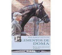 Elementos De Doma.Guia Para Entrenar Al Potro [Español]