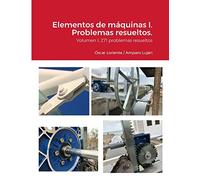 Elementos de Máquinas – Volumen I: 271 problemas resueltos – Lulu