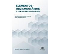 Elementos Orçamentários E Fiscais Nas Ppps Sociais (ebook)