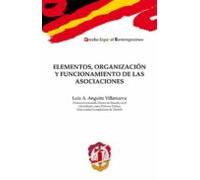 Elementos, organización y funcionamiento de las asociaciones (Derecho español contemporáneo)